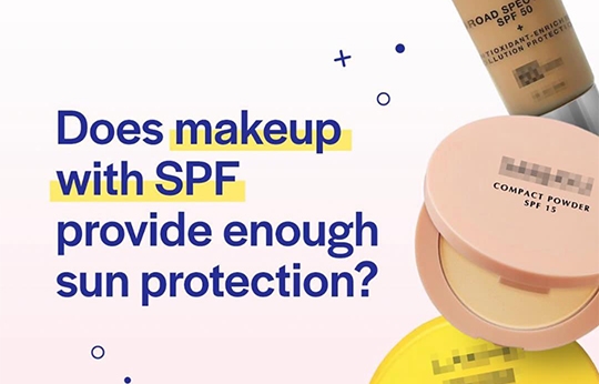 آیا SPF محصولات آرایشی برای محافظت پوست کافی است؟